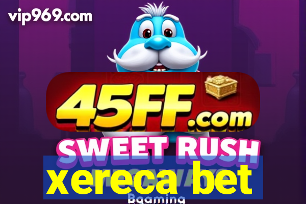 xereca bet